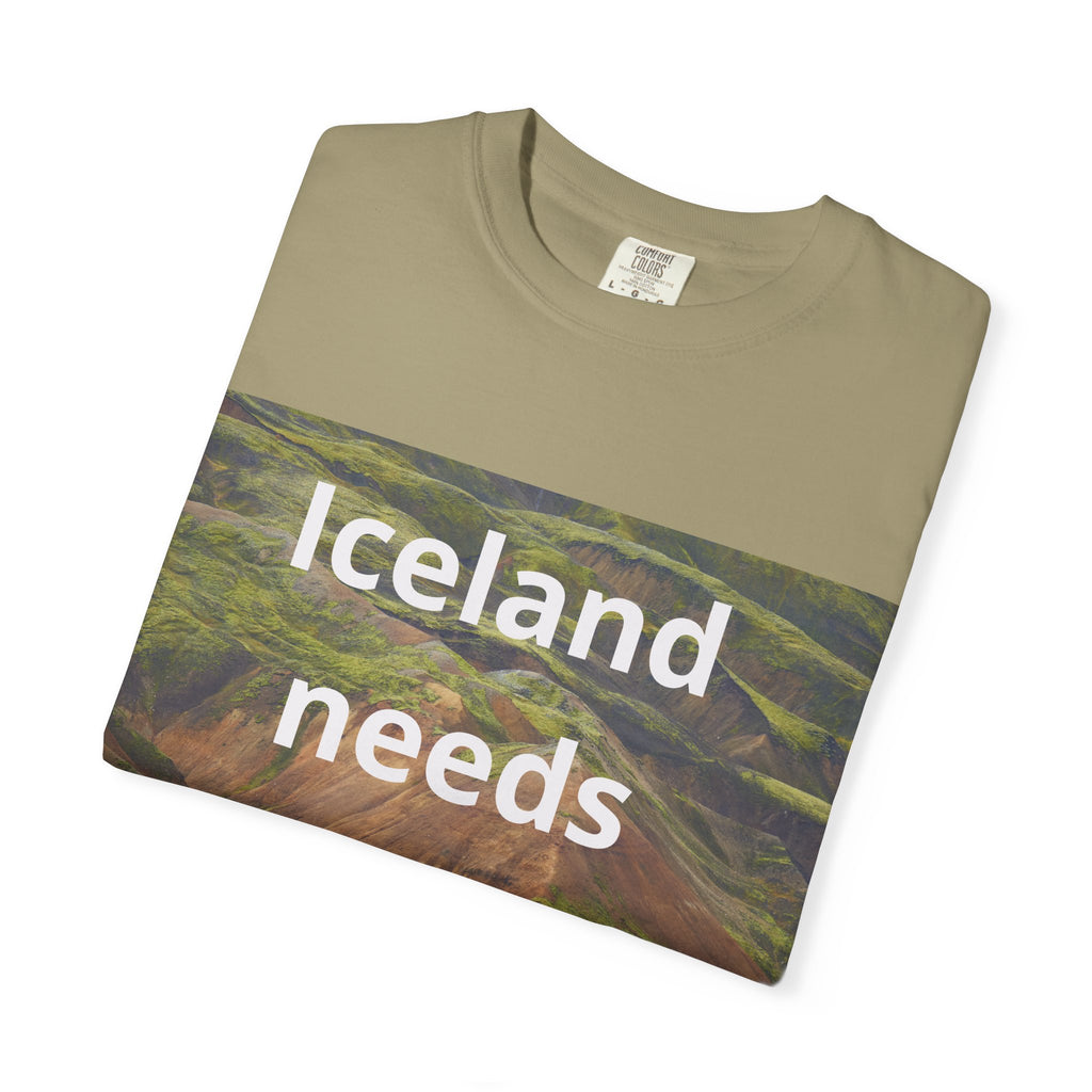 Iceland Needs To Relax | Funny T-Shirt Iceland Beautiful Mountains