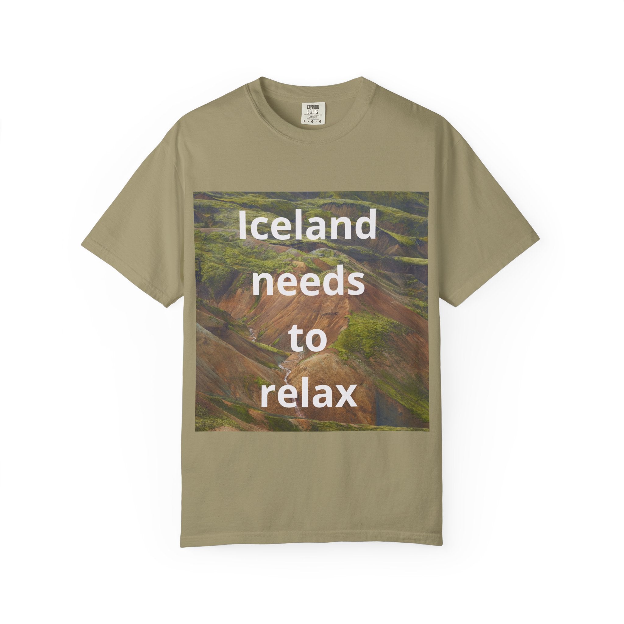 Iceland Needs To Relax | Funny T-Shirt Iceland Beautiful Mountains